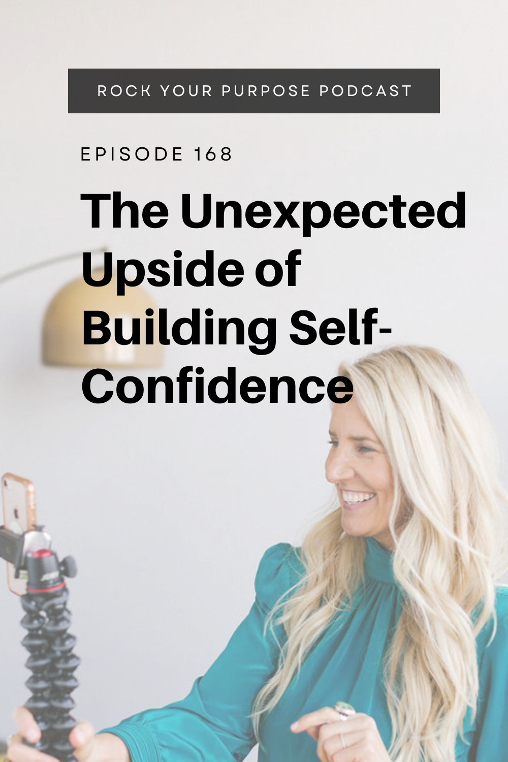 Emily Perry Podcast Rock Your Purpose Self-Confidence Fulfillment Confidence